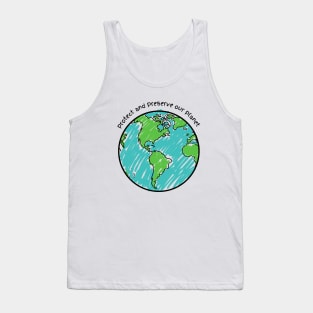 Protect and Preserve our Planet Tank Top